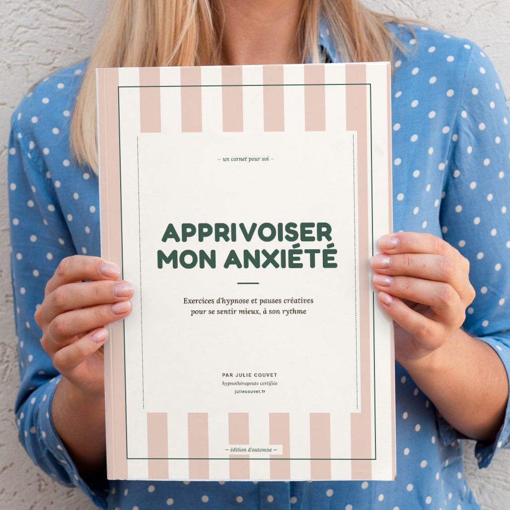 Apprivoiser mon anxiété ( version téléchargeable)