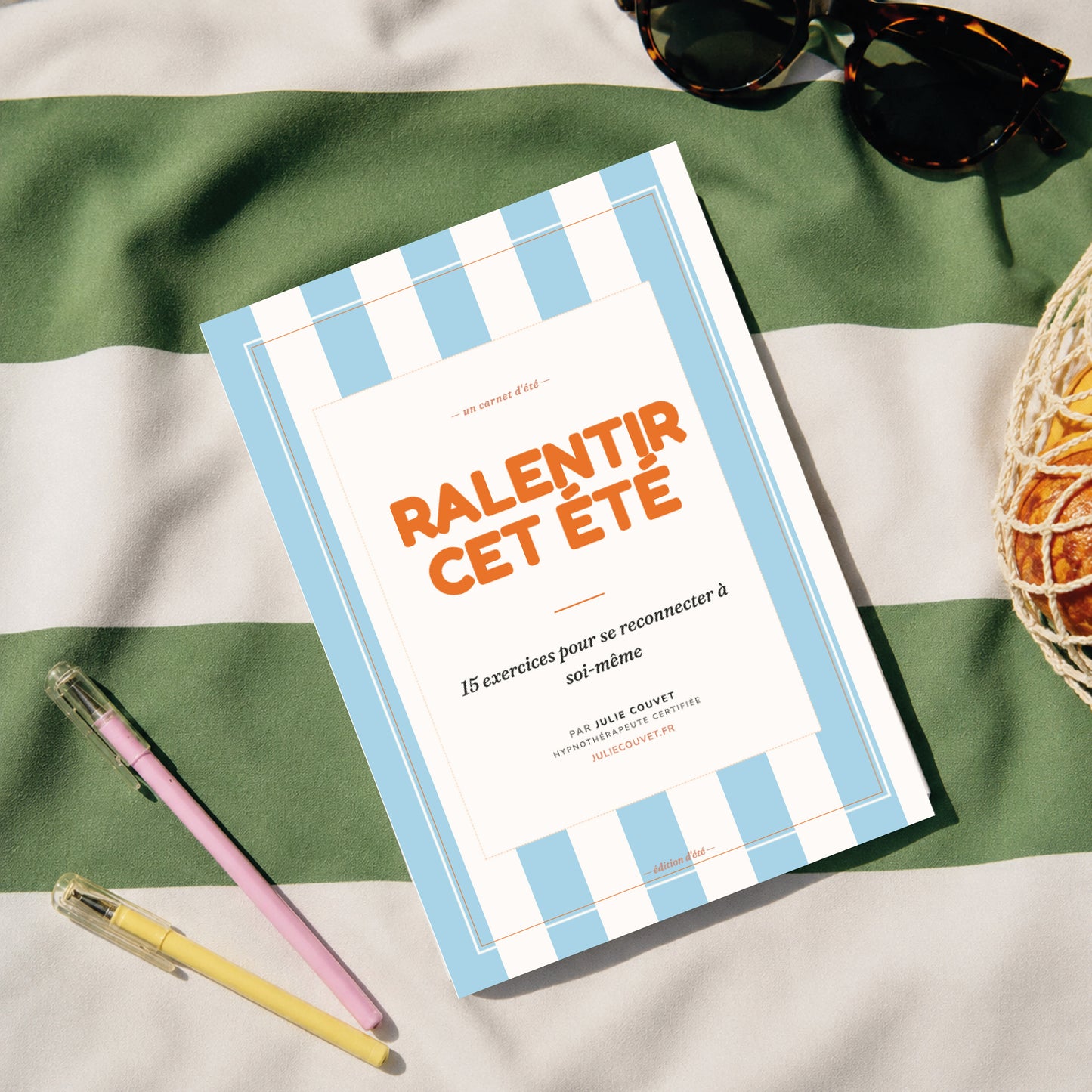 Ralentir cet été  : 15 exercices pour se reconnecter à soi-même ( version téléchargeable)